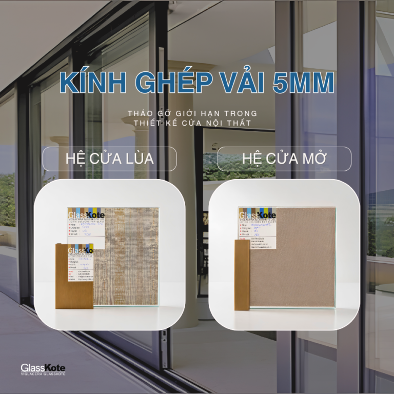 GIẢI PHÁP MỚI: CỬA LÙA VÀ CỬA MỞ HỆ NHÔM SLIM SỬ DỤNG KÍNH GHÉP VẢI 5MM