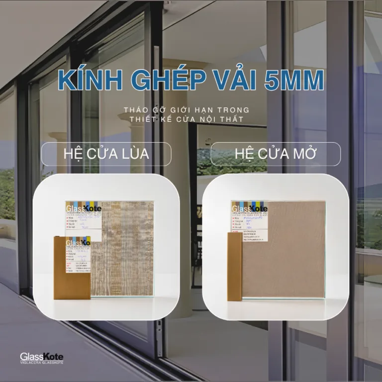 GIẢI PHÁP MỚI: CỬA LÙA VÀ CỬA MỞ HỆ NHÔM SLIM SỬ DỤNG KÍNH GHÉP VẢI 5MM