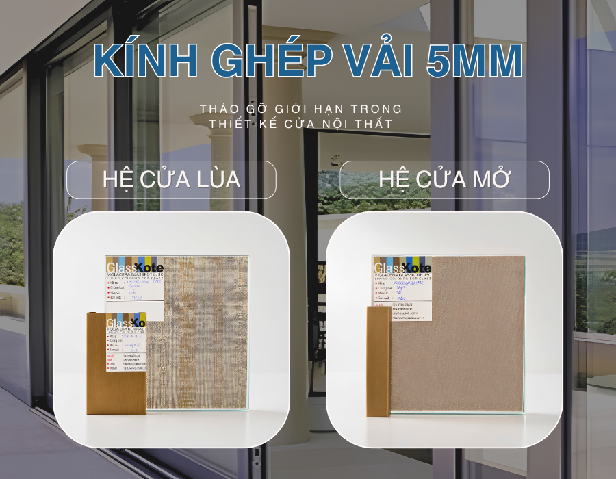 GIẢI PHÁP MỚI: CỬA LÙA VÀ CỬA MỞ HỆ NHÔM SLIM SỬ DỤNG KÍNH GHÉP VẢI 5MM